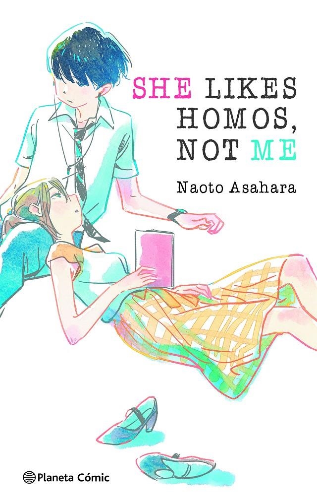 SHE LIKES HOMOS, NOT ME NOVELA | 9788411403436 | NAOTO ASAHARA - AKIRA HIRAHARA | Universal Cómics