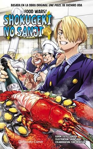 ONE PIECE, SHOKUGEKI NO SANJI FOOD WARS | 9788411407380 | EIICHIRO ODA - YUTO TSUKUDA - SHUN SAEKI | Universal Cómics