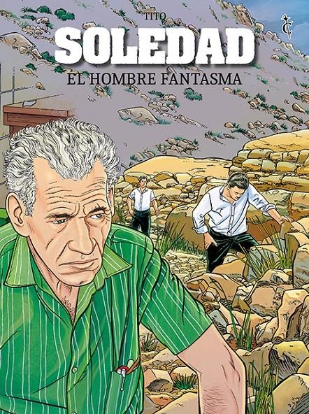 SOLEDAD # 05 EL HOMBRE FANTASMA | 9788412660845 | TITO | Universal Cómics