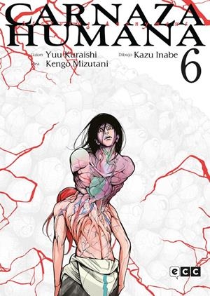 CARNAZA HUMANA # 06 | 9788419760456 | KAZU INABE - KENGO MIZUTANI - YUU KURAISHI | Universal Cómics