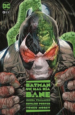 BATMAN UN MAL DÍA BANE | 9788419760210 | JOSHUA WILLIAMSON - HOWARD PORTER