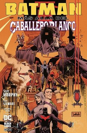 BATMAN MÁS ALLÁ DEL CABALLERO BLANCO # 08 | 9788419760319 | SEAN MURPHY | Universal Cómics