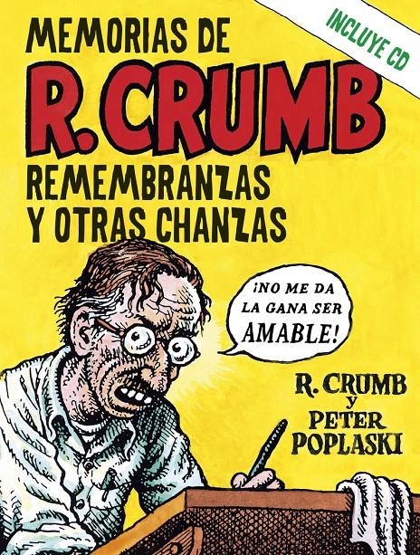MEMORIAS DE R. CRUMB, REMEMBRANZAS Y OTRAS CHANZAS INCLUYE CD | 9788418404337 | ROBERT CRUMB  -  PETER POPLASKI | Universal Cómics