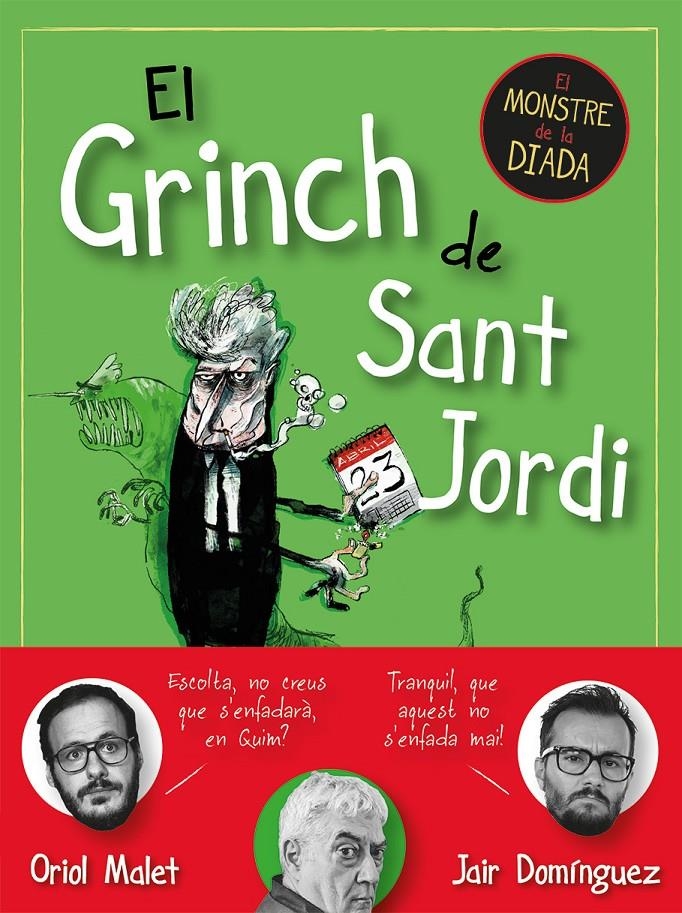 EL GRINCH DE SANT JORDI | 9788419590145 | JAIR  DOMÍNGUEZ- ORIOL MALET | Universal Cómics