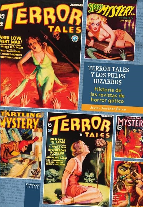 TERROR TALES Y LOS PULPS BIZARROS | 9788419790040 | JAVIER JIMÉNEZ BARCO | Universal Cómics