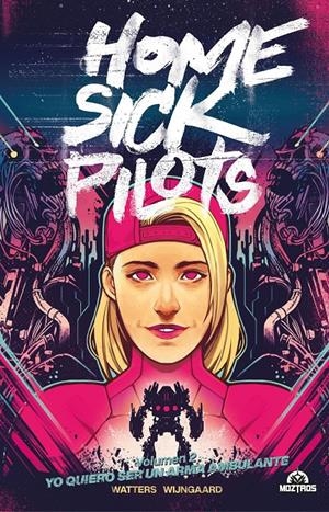HOME SICK PILOTS # 02 | 9788418955617 | DAN WATTERS - CASPAR WIJNGAARD | Universal Cómics