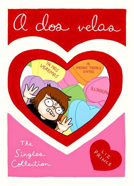 2AMA A DOS VELAS, THE SINGLES COLLECTION | 9999900085099 | LIZ PRINCE | Universal Cómics