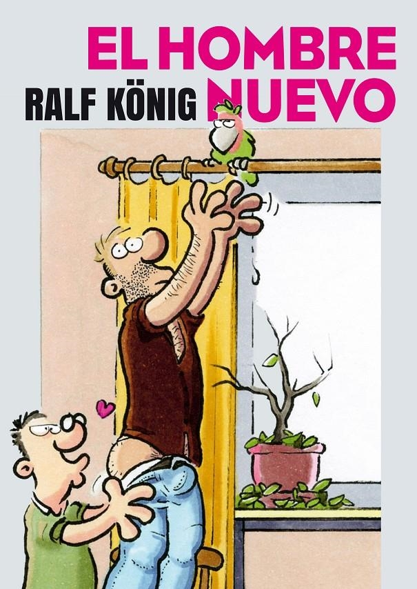 EL HOMBRE NUEVO 1ª EDICIÓN | 9999900085129 | RALF KÖNIG | Universal Cómics