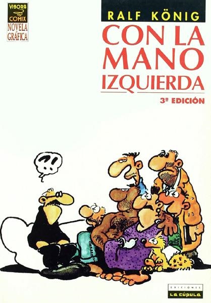 CON LA MANO IZQUIERDA 2ª EDICIÓN | 9999900085136 | RALF KÖNIG | Universal Cómics