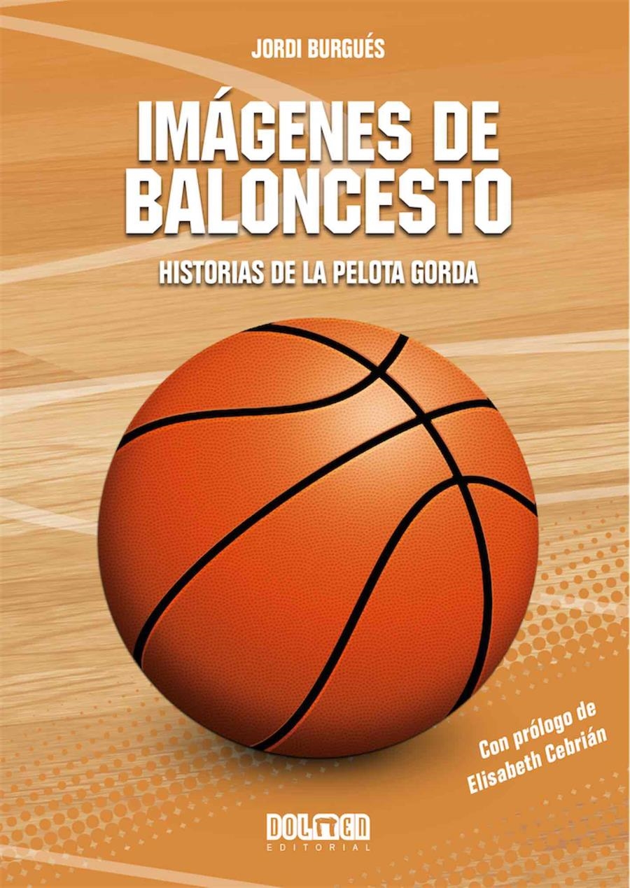 IMÁGENES DE BALONCESTO # 01 | 9788418510847 | JORDI BURGUÉS | Universal Cómics