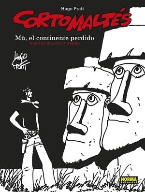 CORTO MALTÉS # 12 MÛ, EL CONTINENTE PERDIDO EDICIÓN EN BLANCO Y NEGRO | 9788467960457 | HUGO PRATT