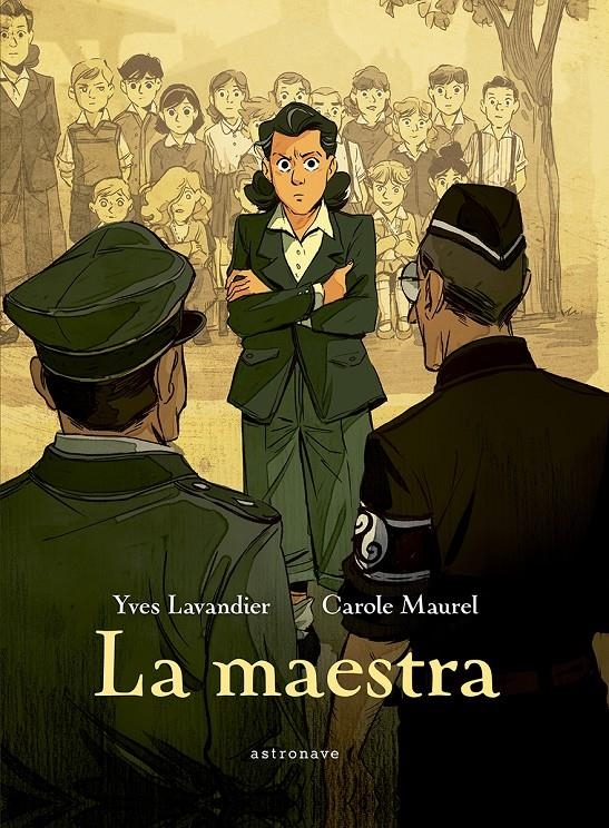 LA MAESTRA | 9788467961850 | YVES LAVANDIER - CAROLE MAUREL | Universal Cómics