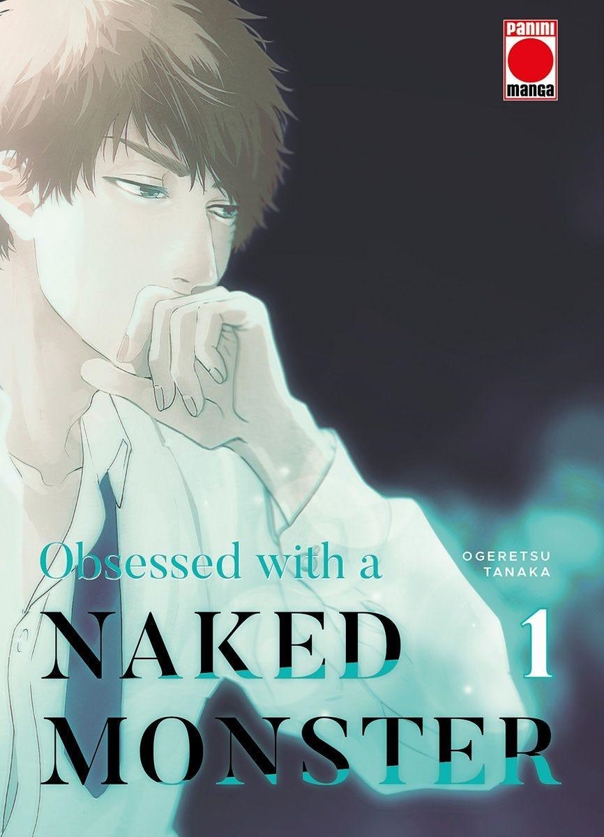 OBSESSED WITH A NAKED MONSTER # 01 | 9788411504928 | OGERETSU TANAKA | Universal Cómics