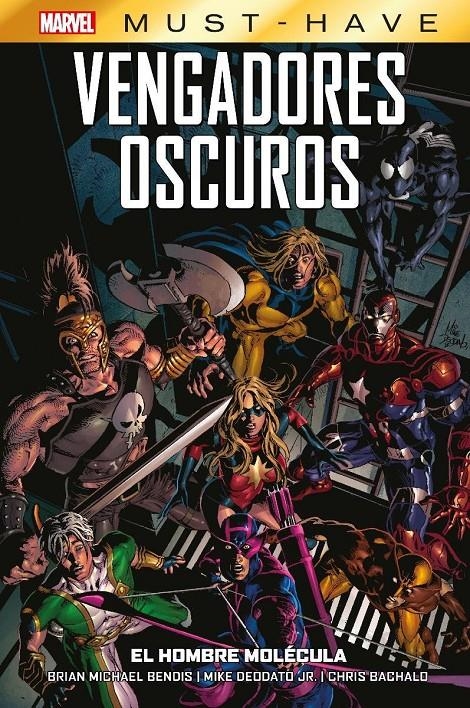 MARVEL MUST-HAVE VENGADORES OSCUROS # 02 EL HOMBRE MOLÉCULA | 9788411504973 | CHRIS BACHALO - MIKE DEODATO JR. - BRIAN MICHAEL BENDIS