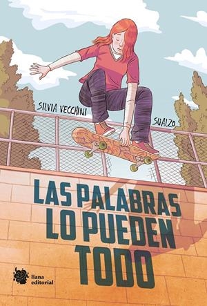 LAS PALABRAS LO PUEDEN TODO | 9788412359961 | SILVIA VECCHINI- SUALZO | Universal Cómics