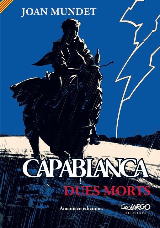 CAPABLANCA EDICIÓ EN CATALÀ # 02 DUES MORTS | 9788494797989 | JOAN MUNDET ALTIMIRA | Universal Cómics