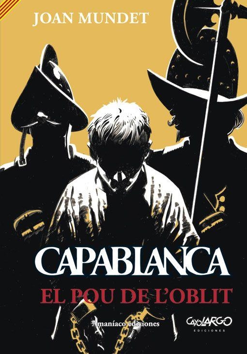 CAPABLANCA EDICIÓ EN CATALÀ # 03 EL POU DE L'OBLIT | 9788412077926 | JOAN MUNDET ALTIMIRA | Universal Cómics