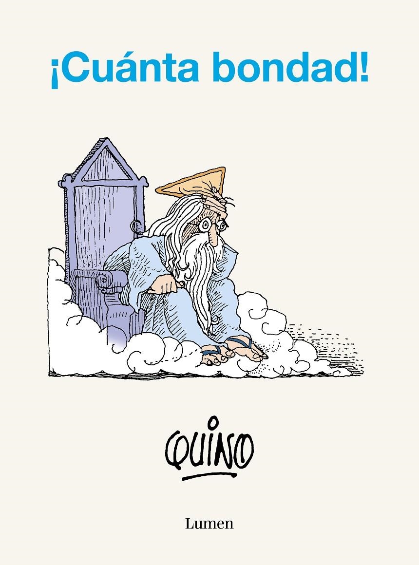 ¡CUÁNTA BONDAD! | 9788426425645 | QUINO | Universal Cómics