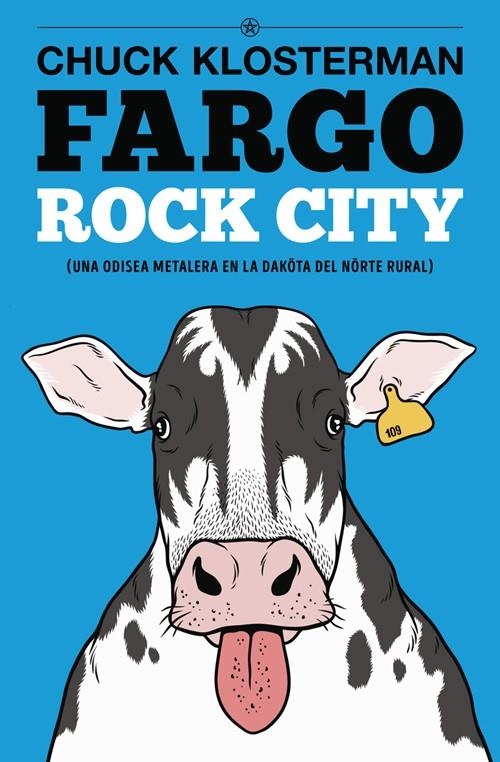 FARGO ROCK CITY  | 9788417645038 | CHUCK KLOSTERMAN | Universal Cómics