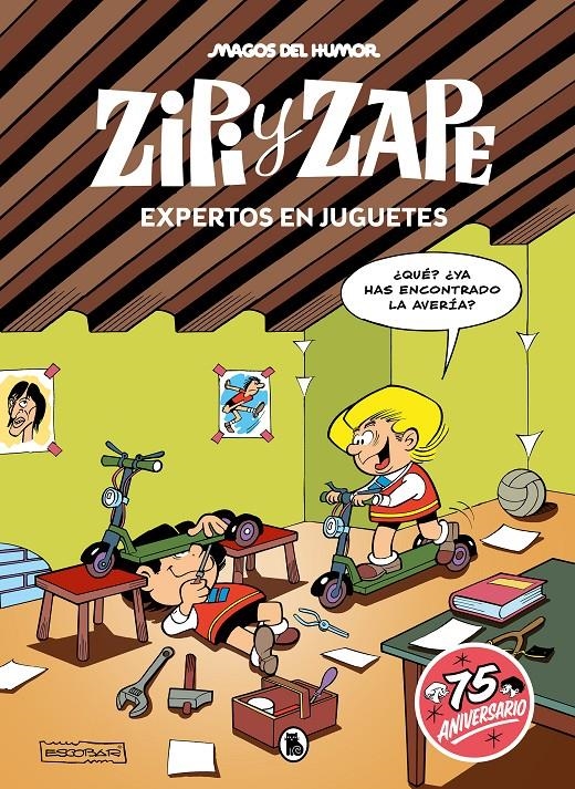 MAGOS DEL HUMOR # 219 ZIPI Y ZAPE EXPERTOS EN JUGUETES | 9788402428752 | JOSEP ESCOBAR | Universal Cómics