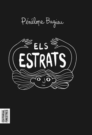 ELS ESTRATS EDICIÓ EN CATALÀ | 9788419523006 | PÉNÉLOPE BAGIEU | Universal Cómics