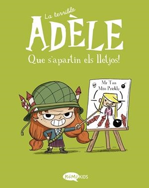LA TERRIBLE ADÈLE EDICIÓ EN CATALÀ # 05 QUE S'APARTIN ELS LLETJOS ! | 9788412399752 | MR TAN - MISS PRICKLY - LAURENT DUFRENEY - RÉMI CHAURAND | Universal Cómics