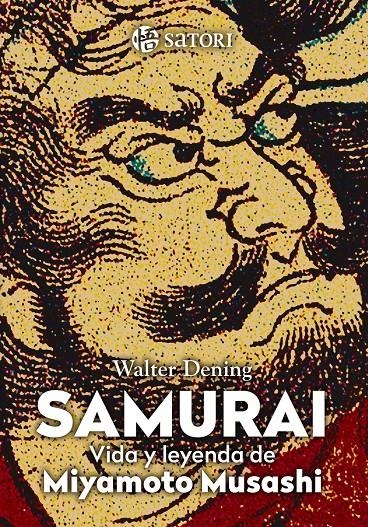 SAMURÁI, LA VIDA DE MIYAMOTO MUSASHI | 9788419035059 | WALTER DENING | Universal Cómics