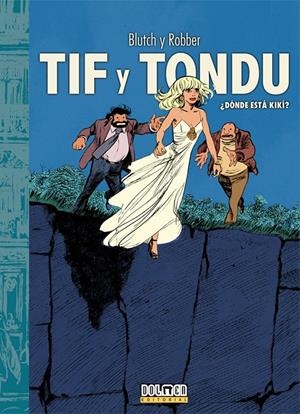 TIF Y TONDU # 08 ¿DÓNDE ESTÁ KIKÍ? | 9788419740342 | ROBBER  - BLUTCH | Universal Cómics