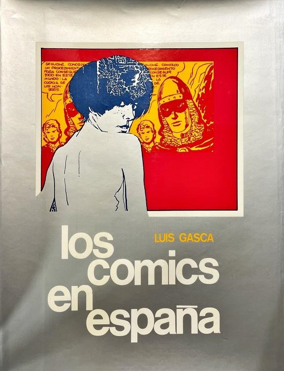 LOS CÓMICS EN ESPAÑA | 9999900085891 | LUIS GASCA  | Universal Cómics