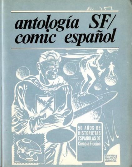 ANTOLOGÍA SF / COMIC ESPAÑOL BANG ! | 9999900085907 | ANTONIO MARTÍN - ALFONS FIGUERAS