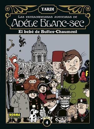 LAS EXTRAORDINARIAS AVENTURAS DE ADÈLE BLANC-SEC INTEGRAL # 04 | 9788467961928 | JACQUES TARDI | Universal Cómics