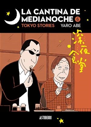 LA CANTINA DE MEDIANOCHE # 06 TOKYO STORIES | 9788418909894 | YARO ABE