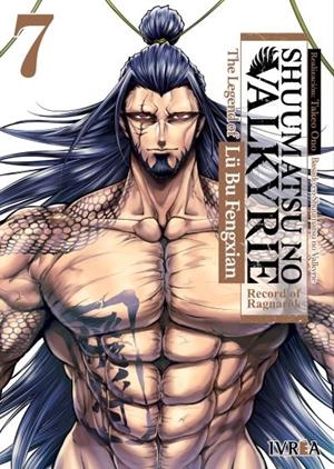 SHUUMATSU NO VALKYRIE, THE LEGEND OF LU BU FENGXIAN # 07 | 9788419869036 | TAKUMI FUKUI - SHINYA UMEMURA - ONO TAKEO | Universal Cómics