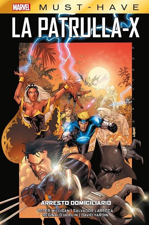MARVEL MUST-HAVE LA PATRULLA-X # 02 ARRESTO DOMICILIARIO | 9788411505314 | PETER MILLIGAN - SALVADOR LARROCA - REGINALD HUDLIN - DAVID YARDIN | Universal Cómics