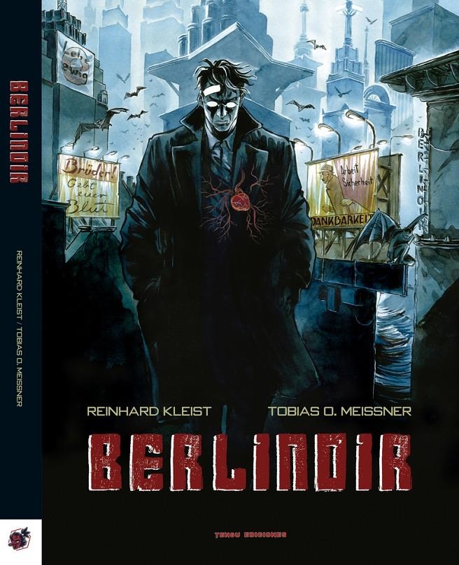 BERLINOIR | 9788412655124 | REINHARD KLEIST - TOBIAS O. MEISSNER | Universal Cómics