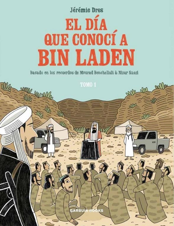 EL DÍA QUE CONOCÍ A BIN LADEN # 01 | 9788419393081 | JÉRÉMIE DRES | Universal Cómics