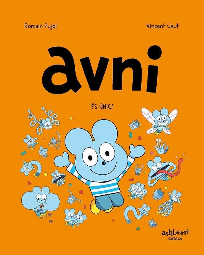 AVNI EDICIÓ EN CATALÀ # 05  ÉS ÚNIC ! | 9788418909887 | ROMAIN PUJOL- VINCENT CAUT | Universal Cómics