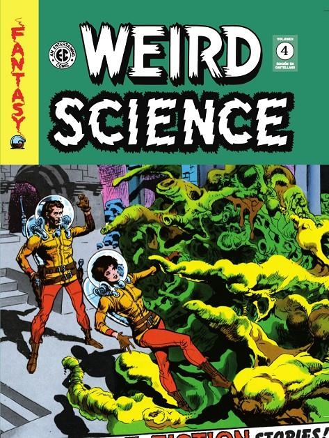 THE EC ARCHIVES WEIRD SCIENCE # 04 | 9788419790125 | WALLY WOOD - HARVEY KURTZMAN - AL FELDSTEIN - JACK KAMEN - JOE ORLANDO | Universal Cómics