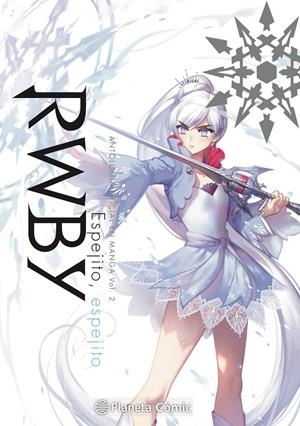 2AMA RWBY ANTHOLOGY # 02 ESPEJITO, ESPEJITO | 9999900086997 | ROOSTER TEETH PRODUCTIONS - MONTY OUM | Universal Cómics