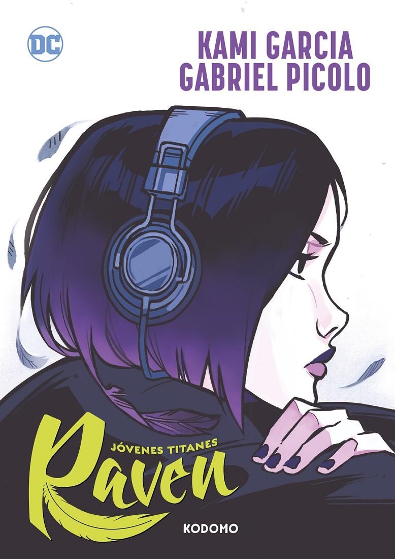 JÓVENES TITANES RAVEN | 9788419811868 | KAMI GARCÍA - GABRIEL PICOLO | Universal Cómics