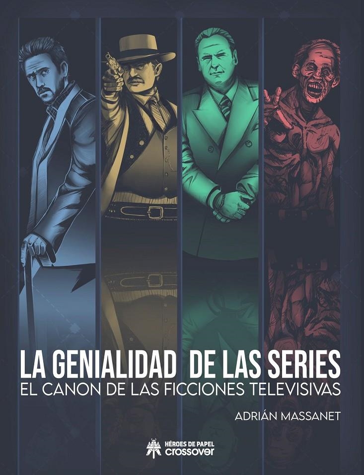 GENIALIDAD DE LAS SERIES LA | 9788419084323 | MASSANET ADRIAN | Universal Cómics
