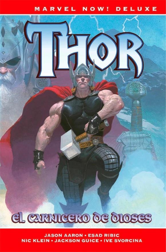 THOR DE JASON AARON MARVEL NOW! # 01 EL CARNICERO DE DIOSES NUEVA EDICIÓN | 9788411506687 | JASON AARON - NIC KLEIN - ESAD RIBIC - BUTCH GUICE | Universal Cómics