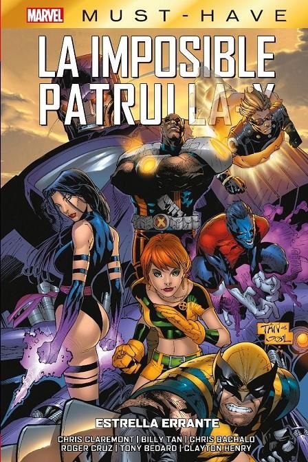 MARVEL MUST-HAVE LA IMPOSIBLE PATRULLA-X # 05 ESTRELLA ERRANTE | 9788411505970 | BILLY TAN - TONY BEDARD - CLAYTON HENRY - CHRIS BACHALO - CHRIS CLAREMONT - ROGER CRUZ | Universal Cómics