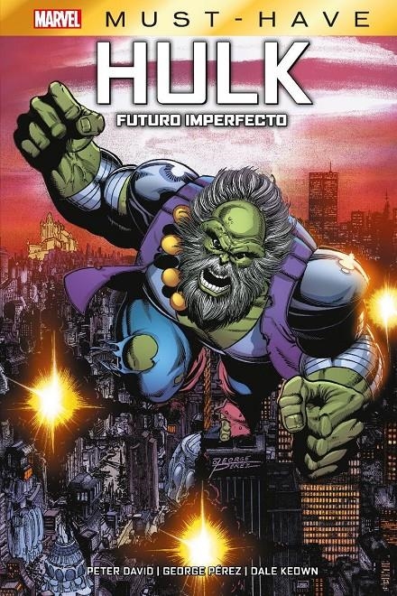 MARVEL MUST-HAVE HULK FUTURO IMPERFECTO | 9788411503518 | GEORGE PÉREZ - DALE KEOWN - PETER DAVID | Universal Cómics