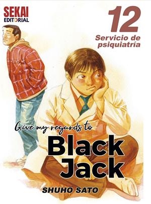 GIVE MY REGARDS TO BLACK JACK # 12 SERVICIO DE PSIQUIATRÍA | 9788412685848 | SHUHO SATO