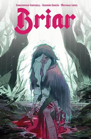 USA BRIAR TP # 01 | 978168415900051499 | CHRISTOPHER CANTWELL - GERMAN GARCIA | Universal Cómics