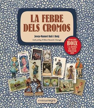 LA FEBRE DELS CROMOS EDICIÓ EN CATALÀ | 9788419590312 | JOSEP-MANUEL RAFÍ I ROIG | Universal Cómics