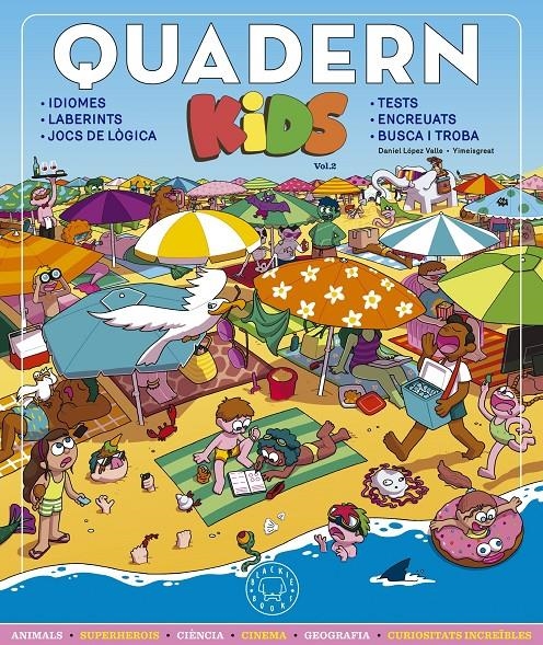 QUADERN KIDS 2023 EDICIÓ EN CATALÀ | 9788419654045 | DANIEL LÓPEZ VALLE - YIMEISGREAT | Universal Cómics