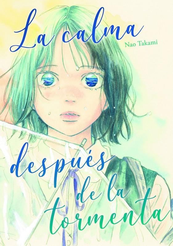 LA CALMA DESPUÉS DE LA TORMENTA | 9788419610416 | NAO TAKAMI  | Universal Cómics