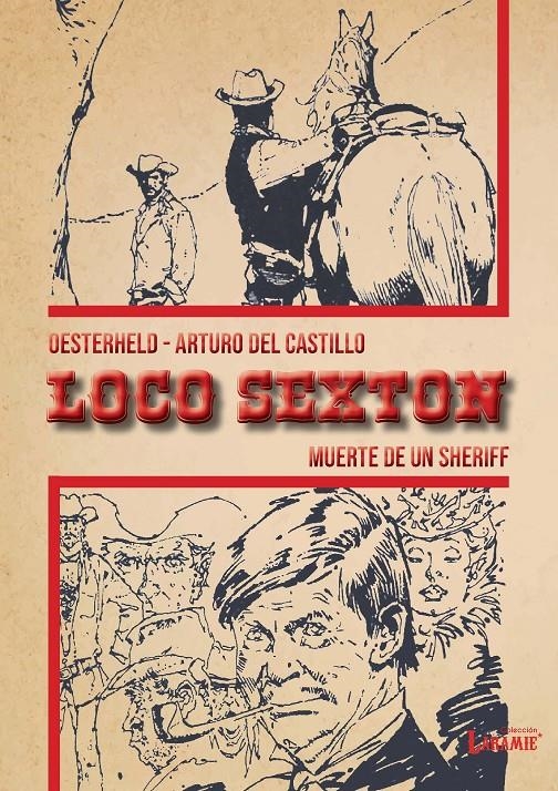 LOCO SEXTON # 01 MUERTE DE UN SHERIFF | 9788419148674 | ARTURO DEL CASTILLO - HÉCTOR G. OESTERHELD | Universal Cómics